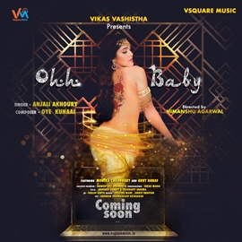 Enter into the world of sizzling fantasy with Vsquare music’s Ohh Baby check out the first look now